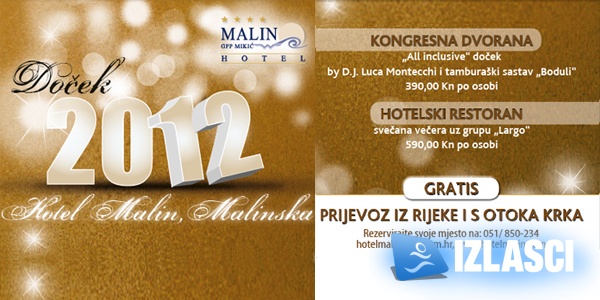 All inclusive doček uz Lucu Montecchija u hotelu Malin - Organiziran besplatan prijevoz! All inclusive doček uz Lucu Montecchija u hotelu Malin - Organiziran besplatan prijevoz!